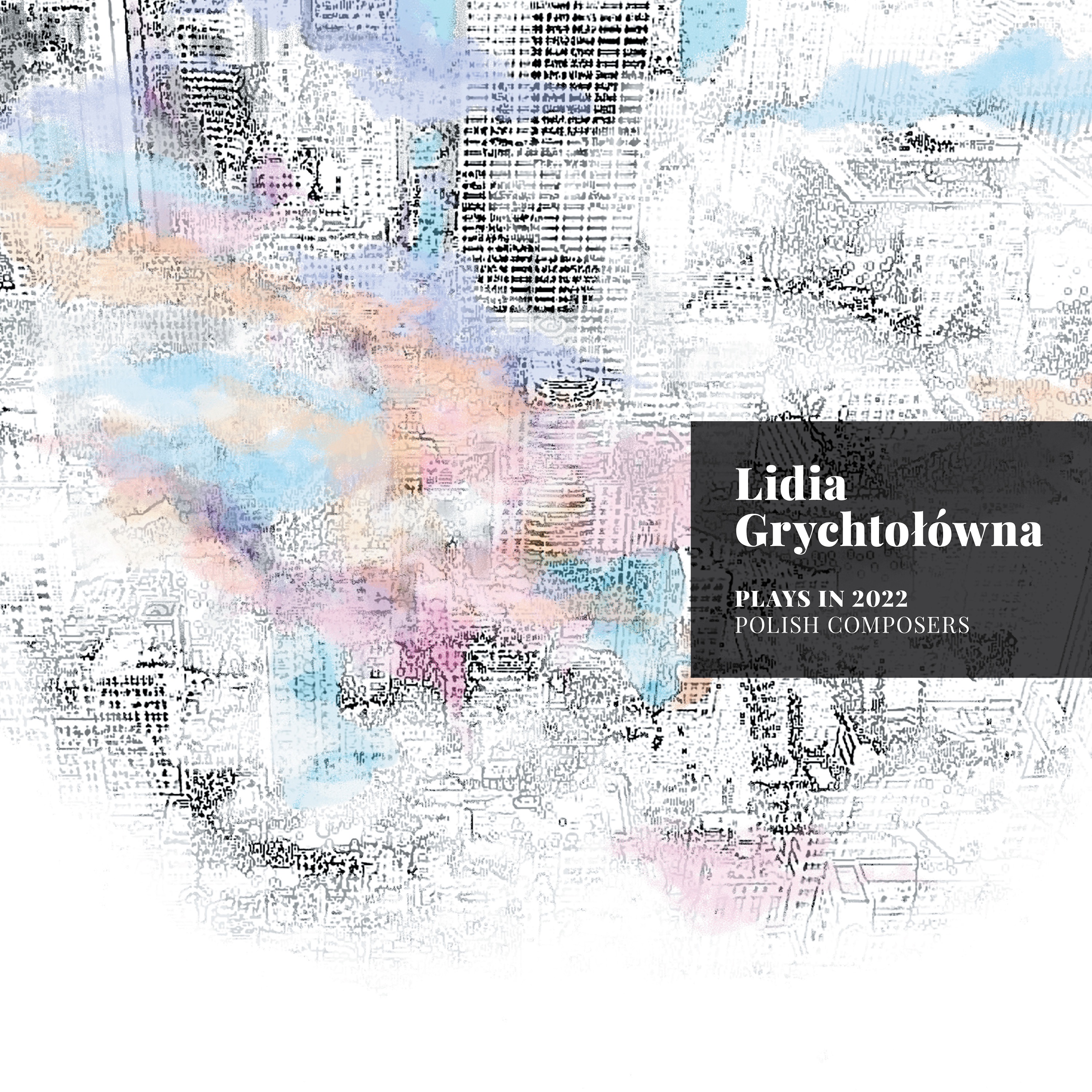 Lidia Grychtołówna Plays in 2022: Polish Composers album cover