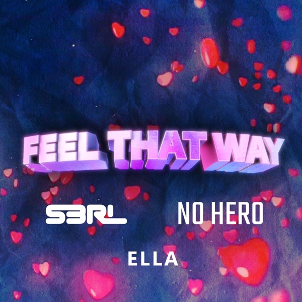 Feel That Way (feat. Ella) - Single album cover