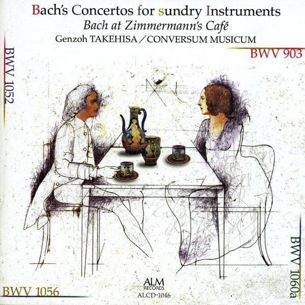 Bach's Concertos for sundry Instruments - Bach at Zimmermann's Café album cover