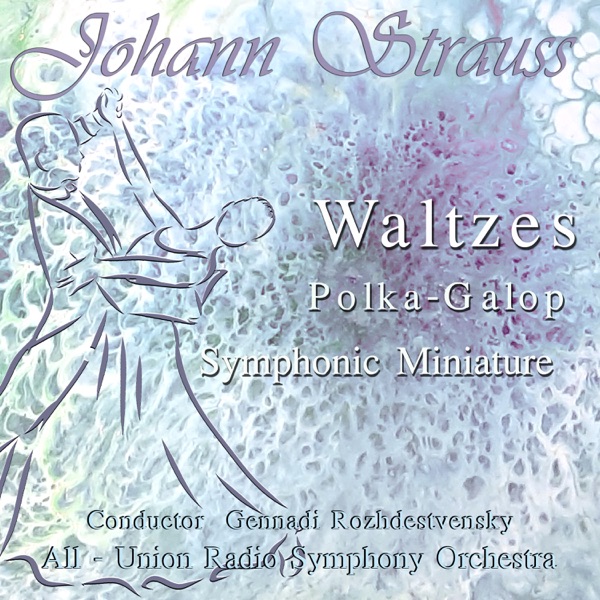 Johann Strauss: Waltzes, Polka-Galop, Symphonic Miniature album cover