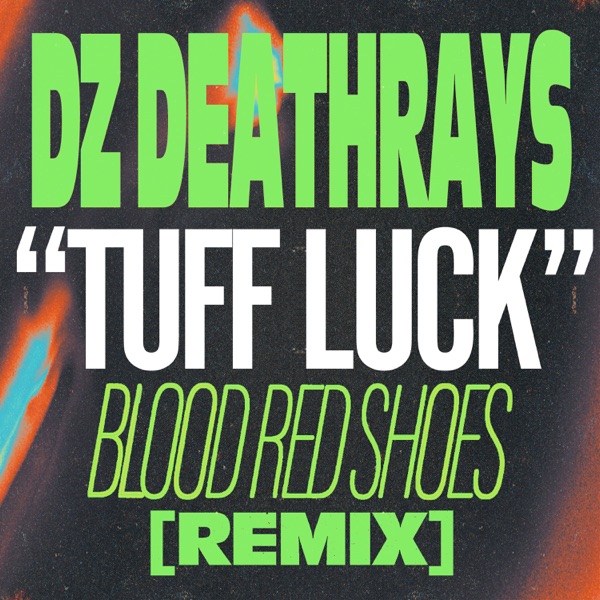 Tuff Luck (Blood Red Shoes Remix) - Single album cover
