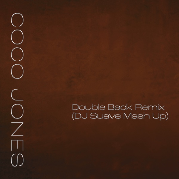 Double Back Remix (DJ Suave Mash Up) - Single album cover