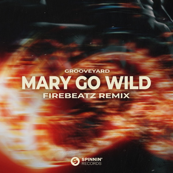 Mary Go Wild (Firebeatz Remix) - Single album cover