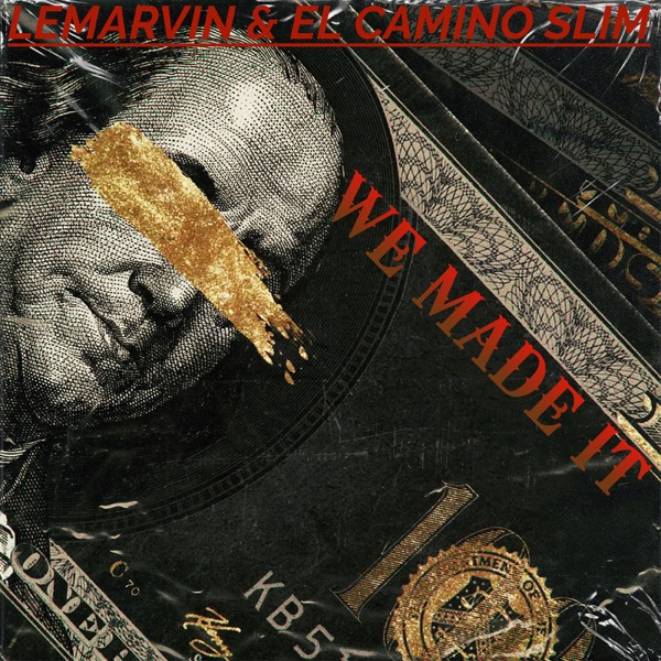 We Made It - Single (feat. El Camino Slim) - Single album cover