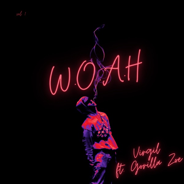 W.O.A.H (feat. Gorilla Zoe) - Single album cover