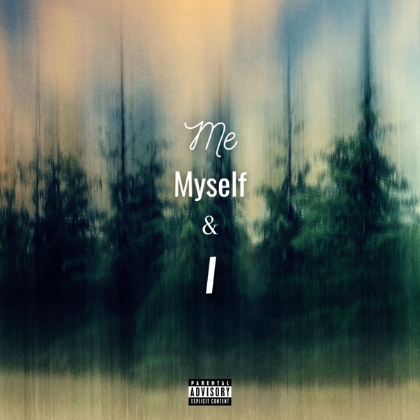 Me. Myself & I - Single album cover