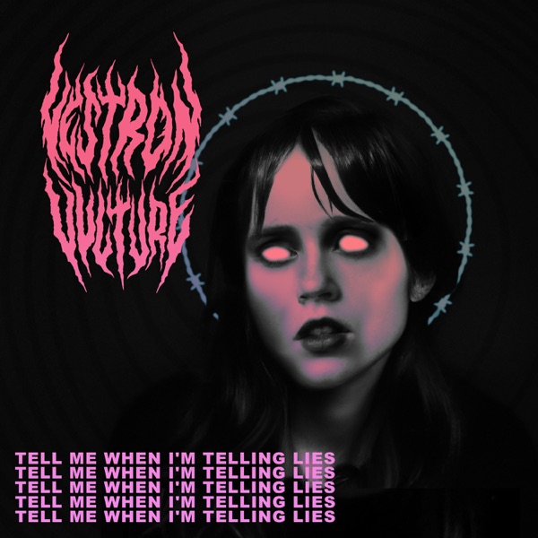 Tell Me When I'M Telling Lies - Single album cover