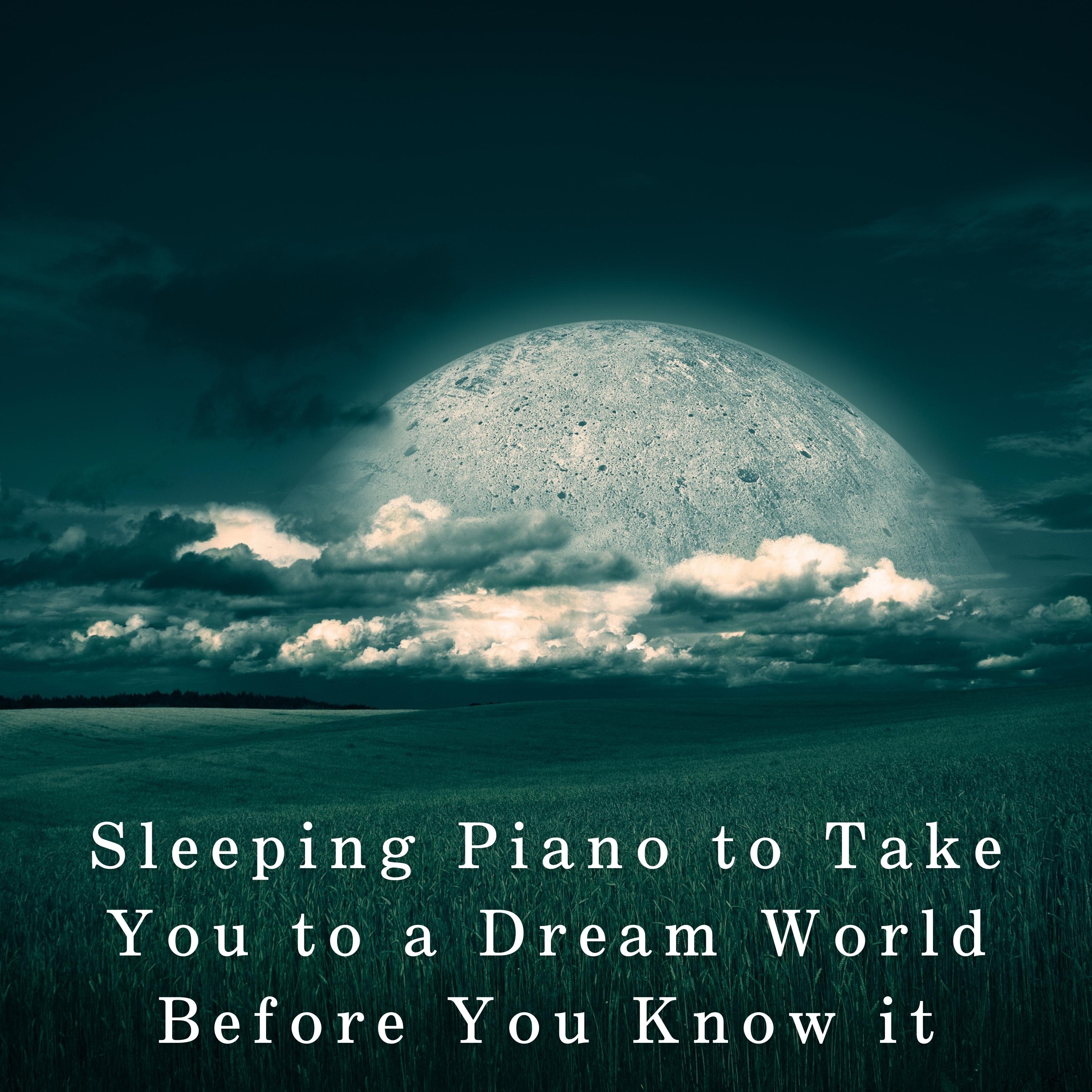 Sleeping Piano to Take You to a Dream World Before You Know it album cover