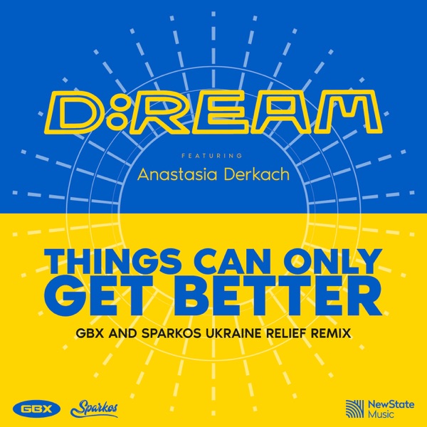 Things Can Only Get Better (GBX & Sparkos Ukraine Relief Remix) [feat. Anastasia Derkach] - Single album cover
