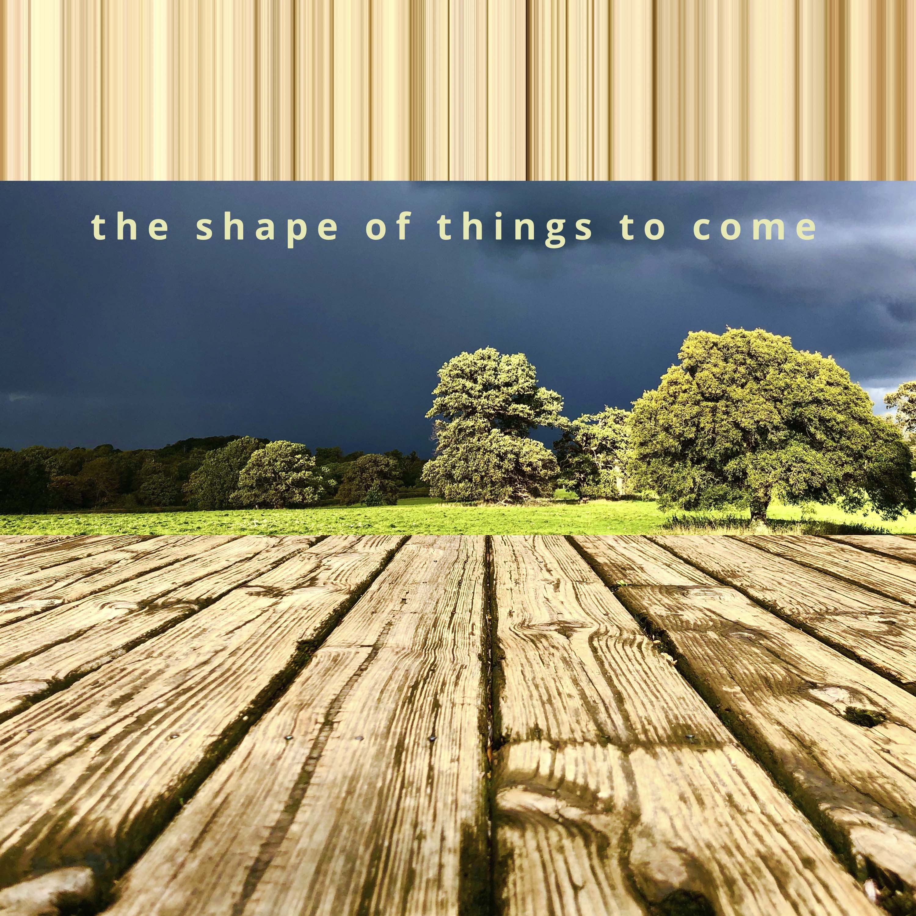 The Shape of Things to Come album cover
