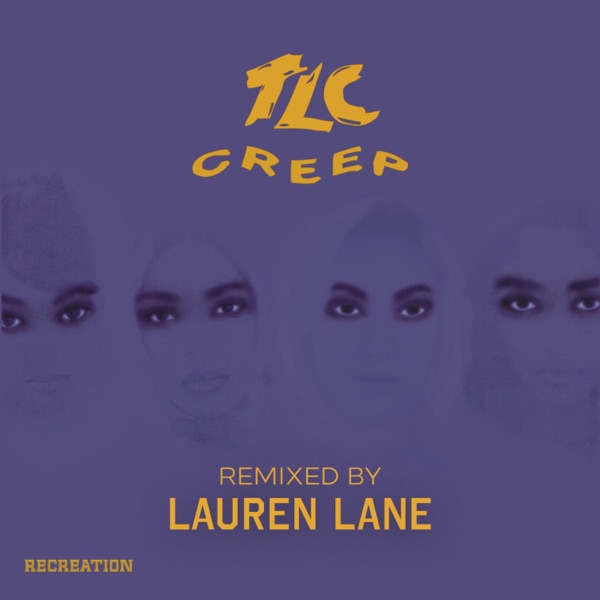 Creep (Remixed by Lauren Lane) [DJ Mix] album cover