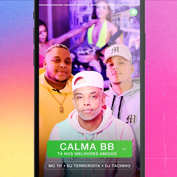 Calma BB, Tá nos Melhores Amigos - Single album cover
