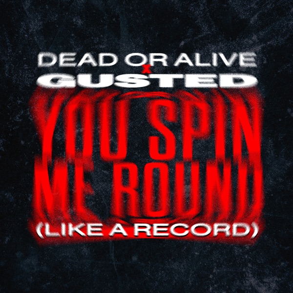 You Spin Me Round (Like A Record) - Single album cover
