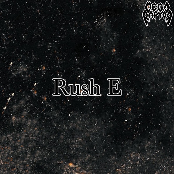 Rush E - Single album cover