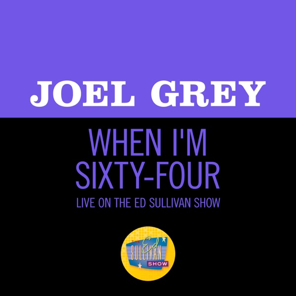 When I'm Sixty-Four (Live On The Ed Sullivan Show, May 4, 1969) - Single album cover