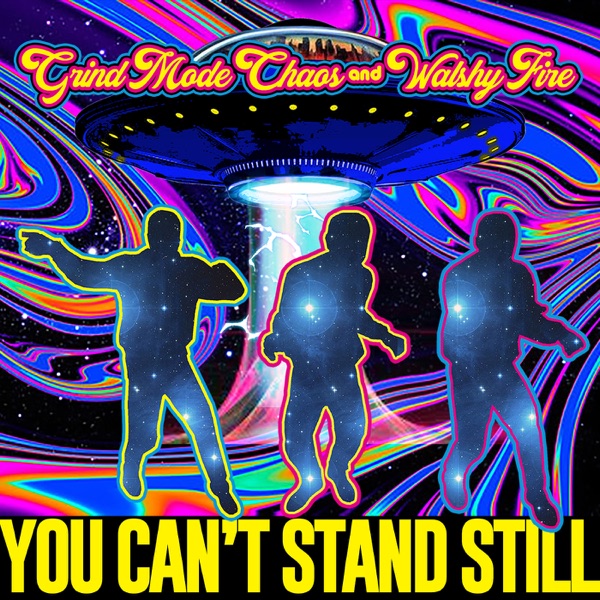 You Cant Stand Still - Single (feat. Walshy Fire) - Single album cover