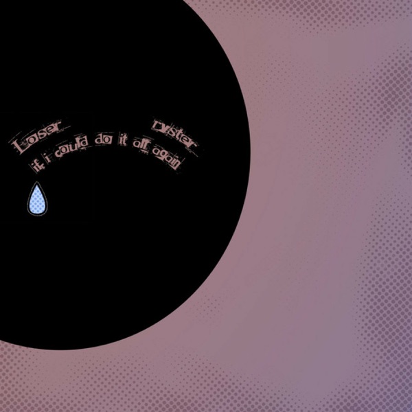 If I Could Do It All Again (feat. ryster) - Single album cover