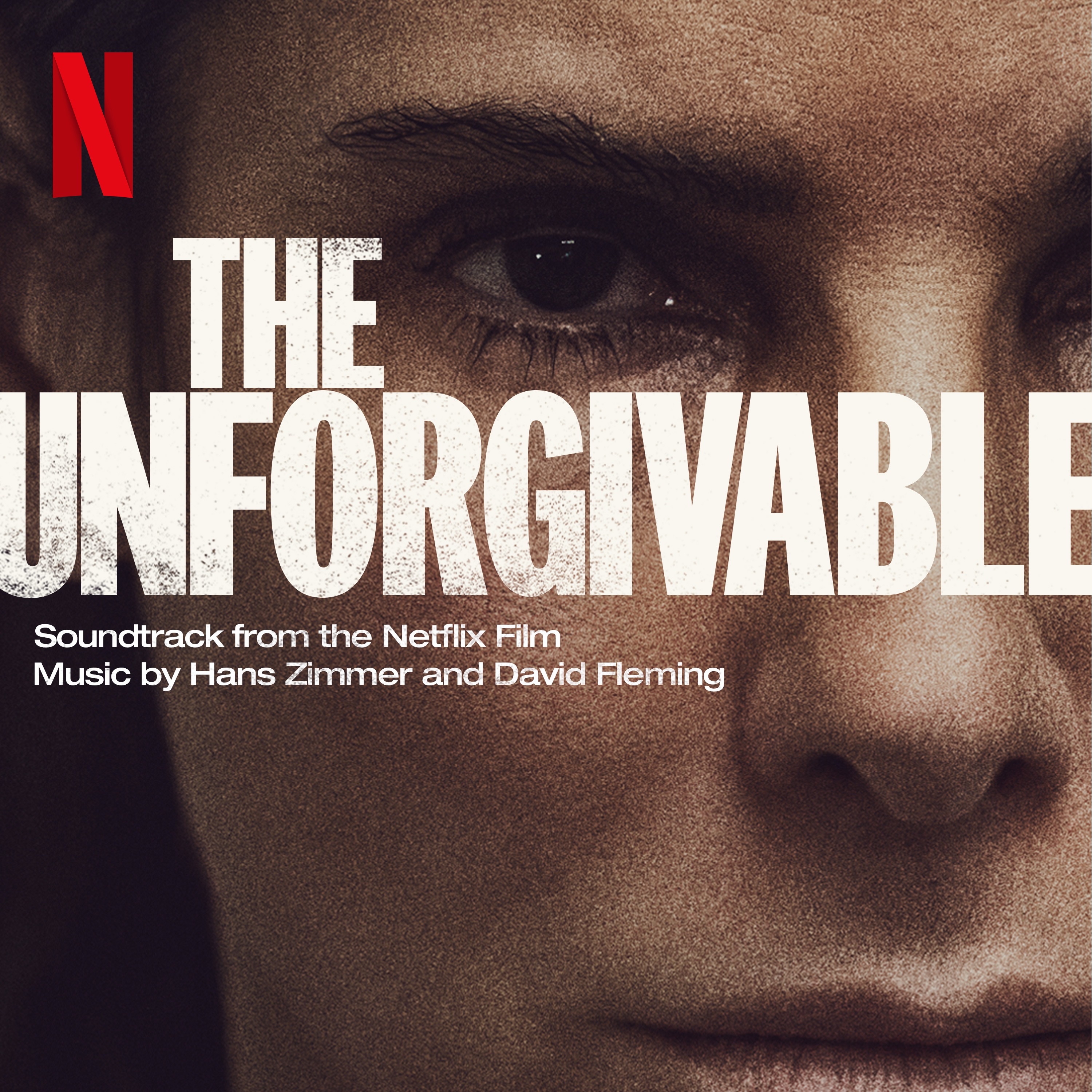 The Unforgivable (Soundtrack from the Netflix Film) album cover