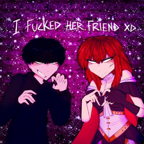 I F****d Her Friend - Single album cover