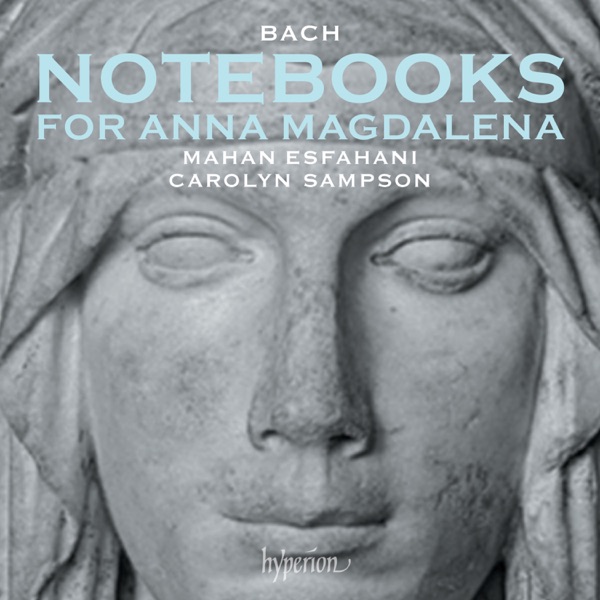 Bach: Anna Magdalena Notebooks, 1722 and 1725 album cover