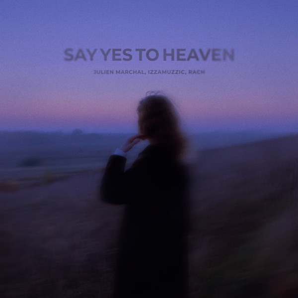 Say Yes To Heaven - Single album cover