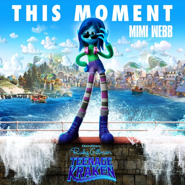 This Moment (from Ruby Gillman, Teenage Kraken) - Single album cover