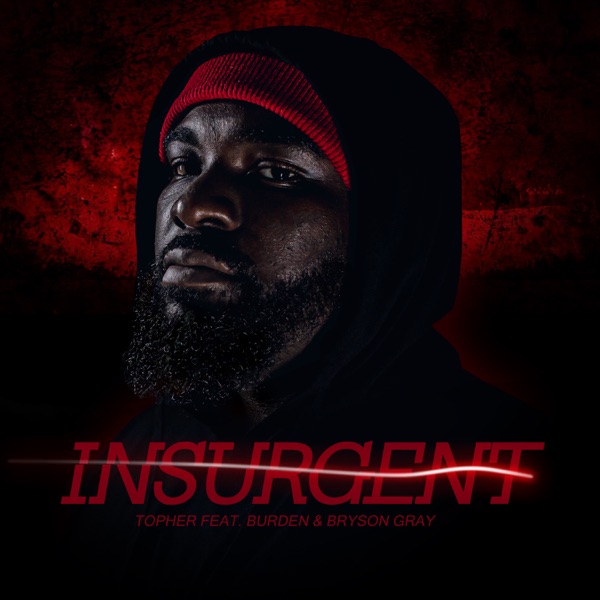 Insurgent (feat. Burden & Bryson Gray) - Single album cover