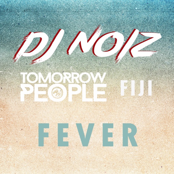 Fever (Remix) [feat. Tomorrow People & Fiji] - Single album cover