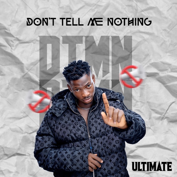 Don't Tell Me Nothing (D.T.M.N.) - Single album cover