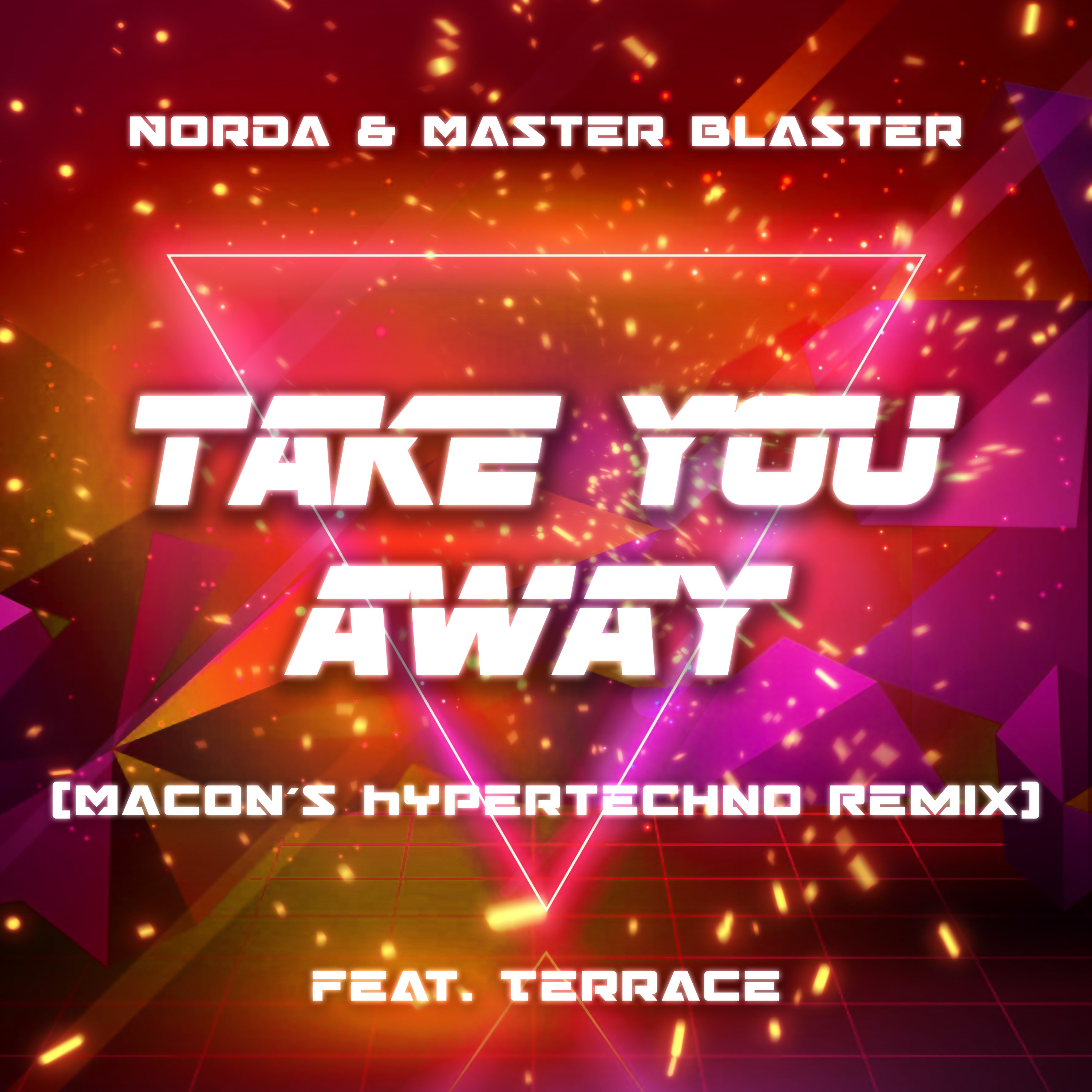 Take You Away (feat. Terrace) [Macon's HYPERTECHNO Remix] - Single album cover