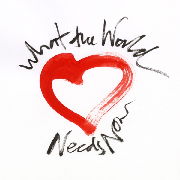 What The World Needs Now Is Love - Single album cover