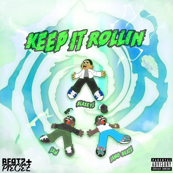 KEEP IT ROLLIN (feat. Len & BlazeYL) - Single album cover