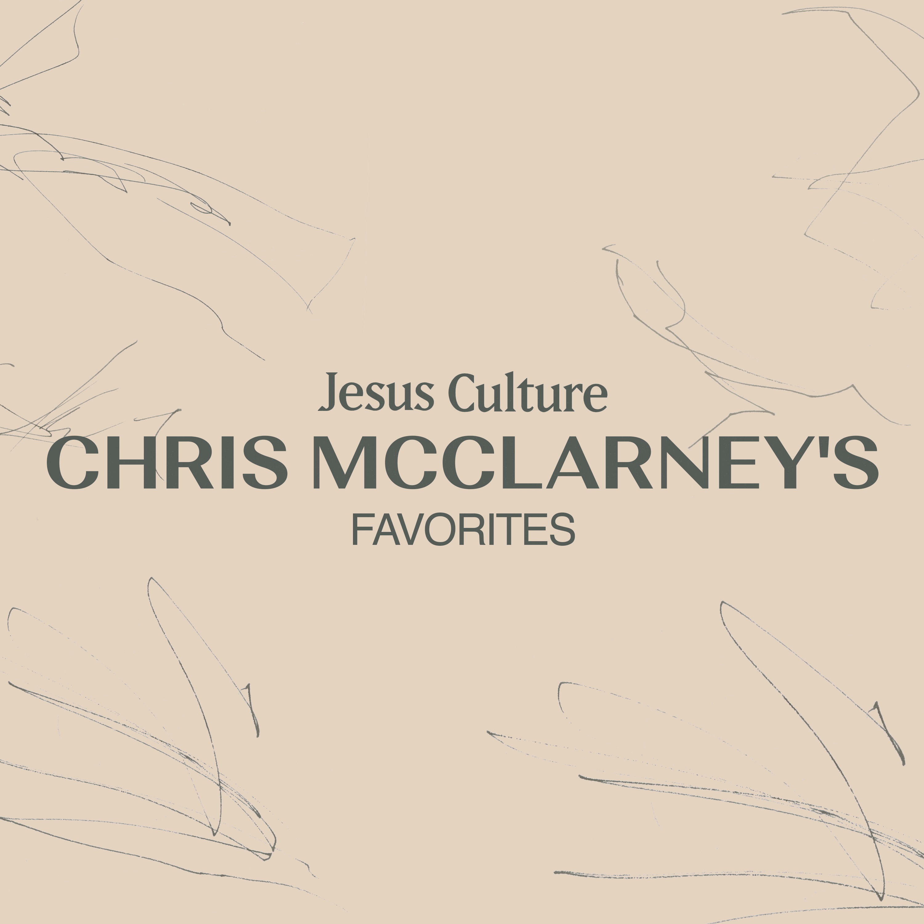 Jesus Culture: Chris McClarney's Favorites - EP album cover