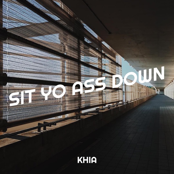 Sit Yo Ass Down - Single album cover