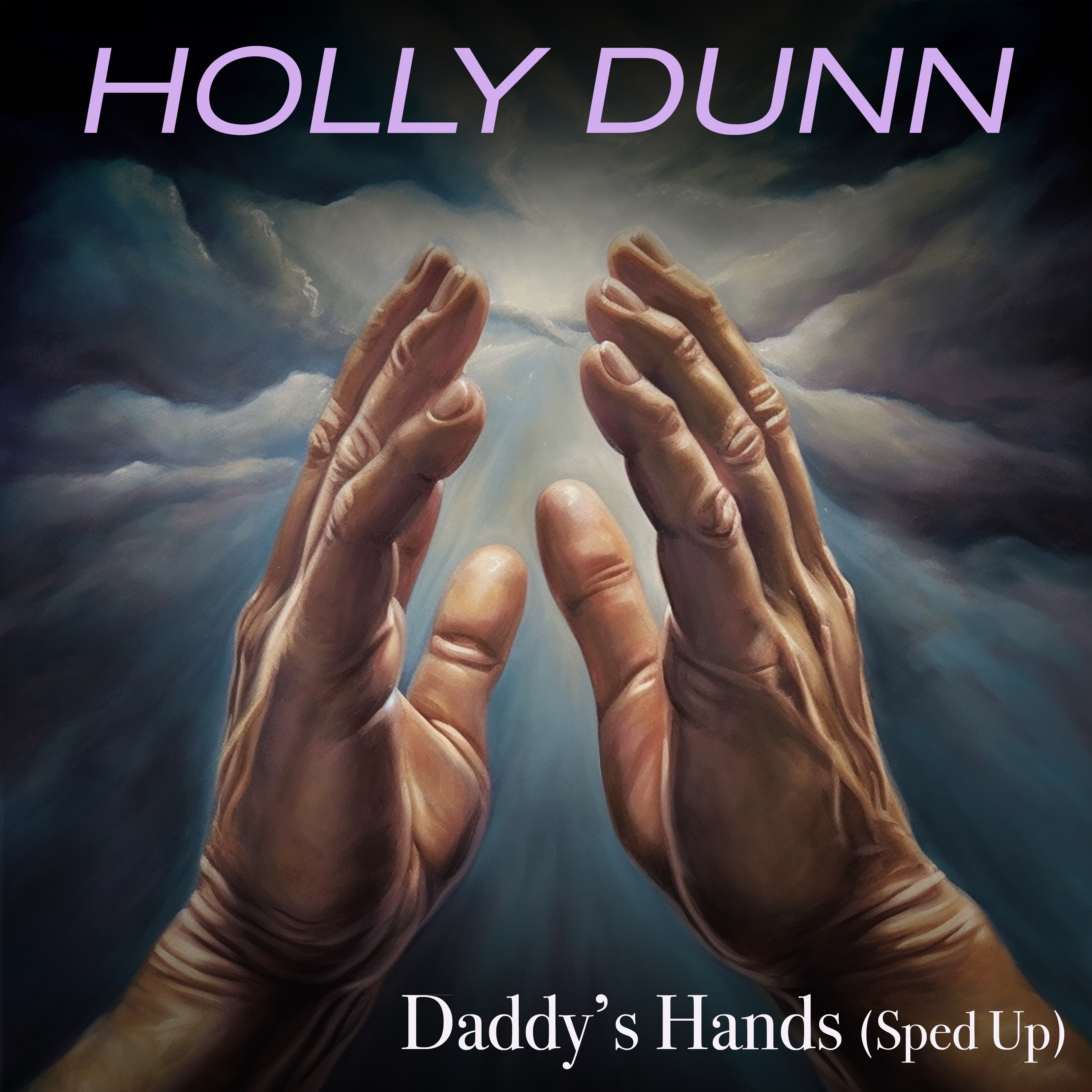 Daddy's Hands (Re-Recorded - Sped Up) - Single album cover