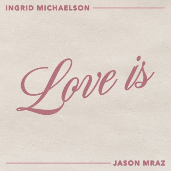 Love Is - Single album cover