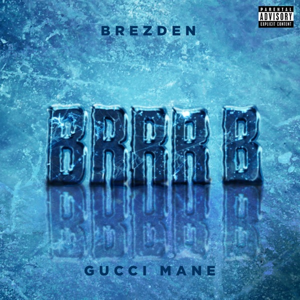 BRRR B (feat. Gucci Mane) - Single album cover