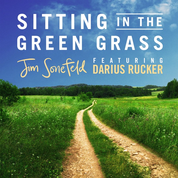 Sitting In The Green Grass (feat. Darius Rucker) - Single album cover