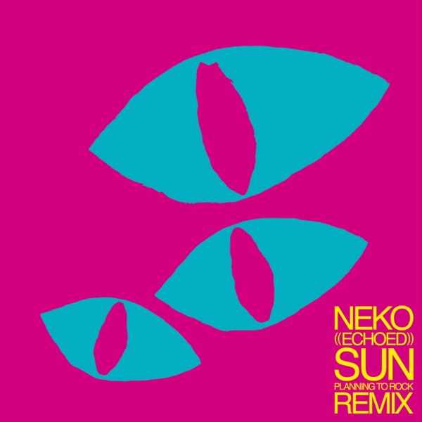 SUN - NEKO (Planningtorock's 'Planningtosun' VERSION) - Single album cover
