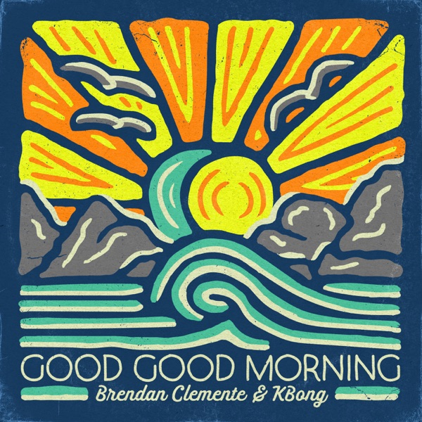 Good Good Morning - Single album cover