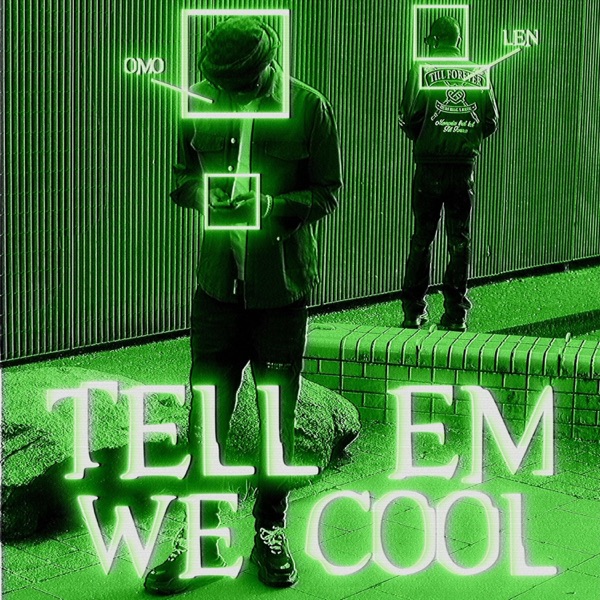 tell em we cool (feat. Len) - Single album cover