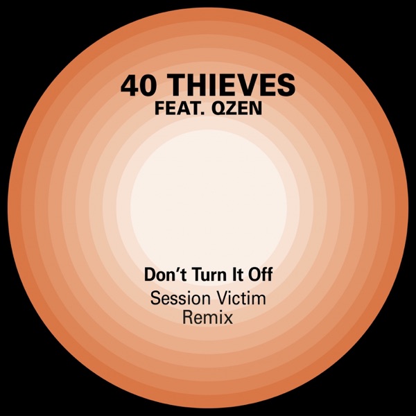 Don't Turn It Off (feat. Qzen) [Session Victim Remix] - Single album cover