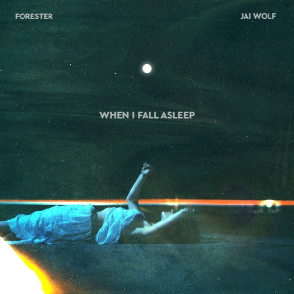 When I Fall Asleep (with Jai Wolf) - Single album cover