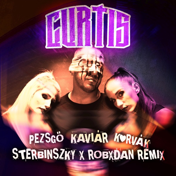 Pezsgő Kaviár Kurvák (Sterbinszky x RobxDan Extended Remix) - Single album cover