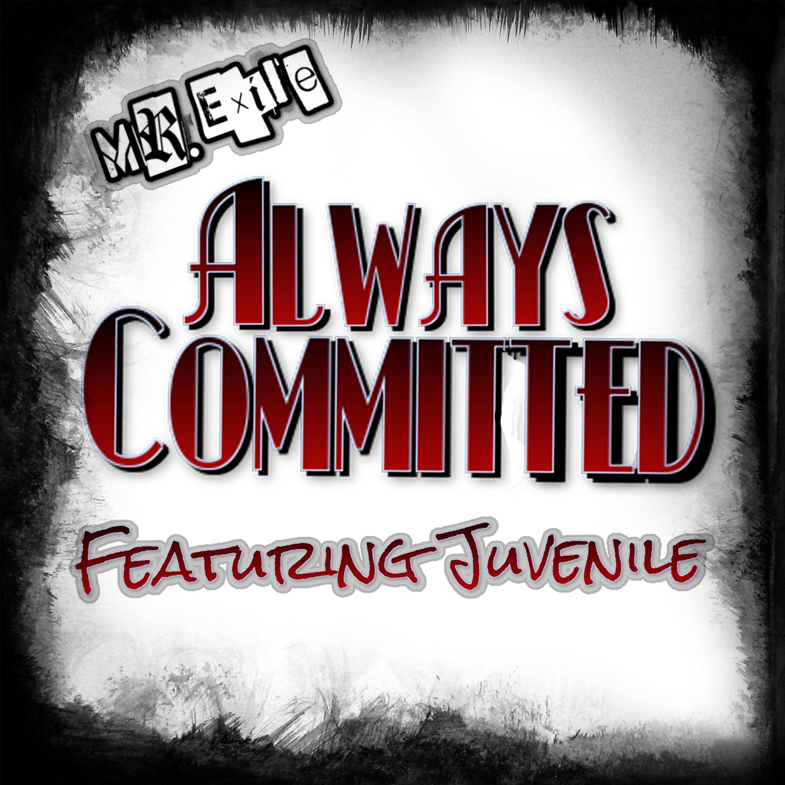 Always Committed (feat. Juvenile) - Single album cover