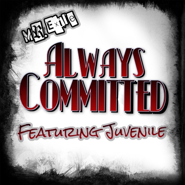 Always Committed (feat. Juvenile) - Single album cover