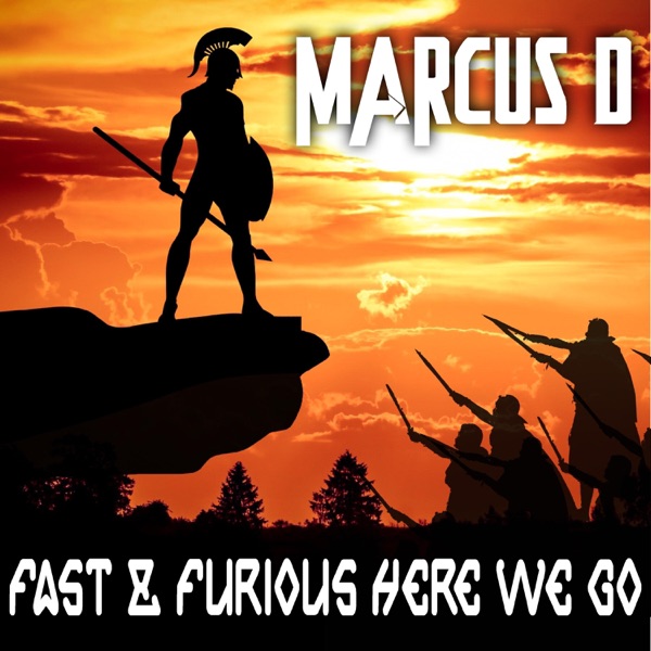 Fast & Furious Here We Go (feat. Marcus D) - Single album cover