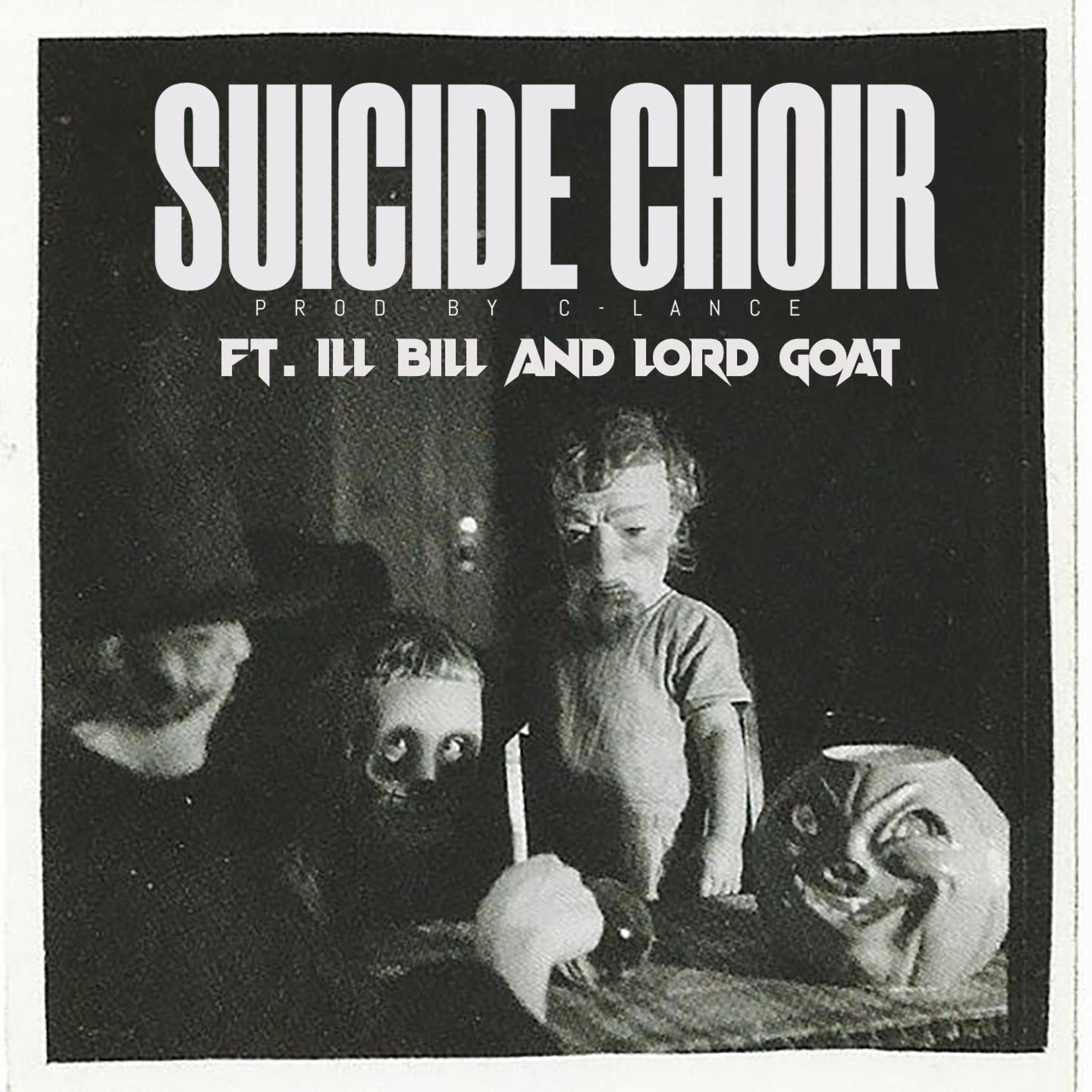 Suicide Choir (feat. ILL BILL & C-Lance) - Single album cover