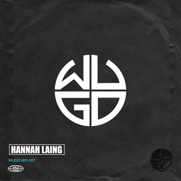WUGD Mix 007: Hannah Laing (DJ Mix) album cover