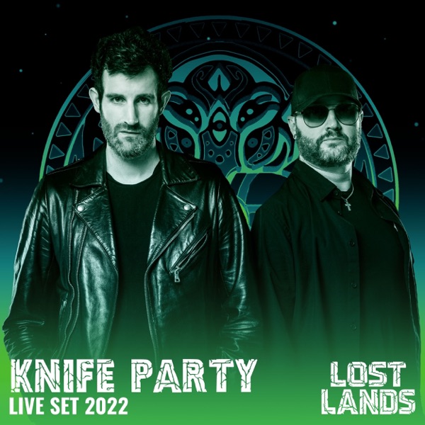 Knife Party Live at Lost Lands 2022 (DJ Mix) album cover